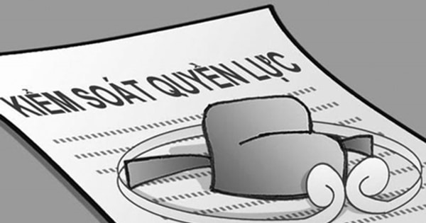 Coi trọng phản biện để kiểm soát quyền lực - Bài 2 “Xây” và “chống” trong phản biện, kiểm soát quyền lực Tiếp theo và hết